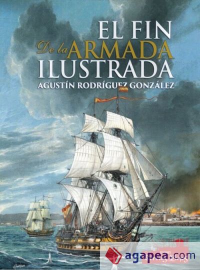 FIN DE LA ARMADA ILUSTRADA (1808-1833), EL