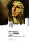 Teresa de Jesús: ella misma. Vol. I, De Teresa de Ahumada a Teresa de Jesús