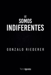 Portada de Le somos indiferentes