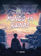 Portada de Relatos de un mundo en ruinas