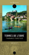 Terres de l'Ebre: Itinerarios turísticos