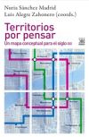 Territorios por pensar: Un mapa conceptual para el siglo XXI