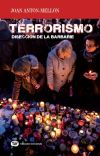 Terrorismo: Disección de la Barbarie