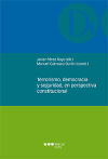 Terrorismo, democracia y seguridad, en perspectiva constitucional