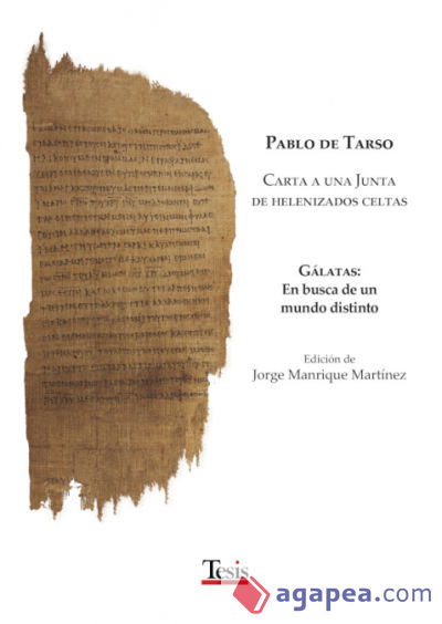 Pablo de Tarso. Carta a una Junta de helenizados celtas