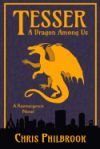 Tesser: A Dragon Among Us: A Reemergence Novel