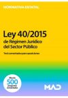 Test Comentados Para Oposiciones Del Régimen Jurídico Del Sector Público. Ley 40/2015, De 1 De Octubre
