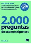 Test para oposiciones a Auxiliares Administrativos de Ayuntamientos y otras Corporaciones Locales (2000 Preguntas de examen). 30 días gratis 1.000 test online