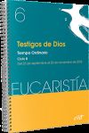 Testigos de Dios (Eucaristía Nº 6 /2018): Tiempo Ordinario. Ciclo B / 23 septiembre - 25 noviembre