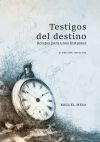 Testigos del destino