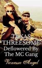 Portada de Texas Threesome: Deflowered By The MC Gang (Ebook)