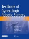 Textbook Of Gynecologic Robotic Surgery