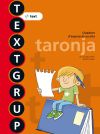 Textgrup taronja. Quadern d'expressio escrita