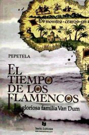 Portada de El tiempo de los flamencos (La gloriosa familia Van Dum)