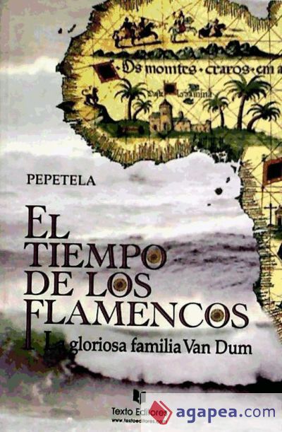 El tiempo de los flamencos (La gloriosa familia Van Dum)