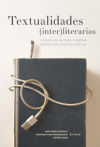 Textualidades (inter) literarias: Lugares de lectura y nuevas perspectivas teórico-críticas