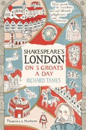 Portada de Shakespeare's London on 5 Groats a Day