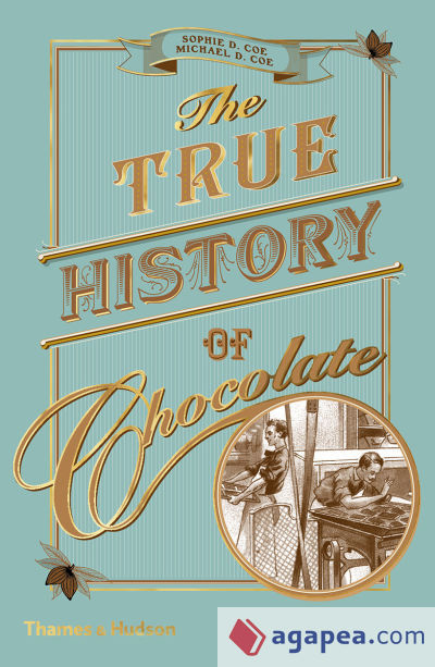 The True History of Chocolate