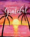 Thankful and Grateful: A Gratitude Coloring Journal