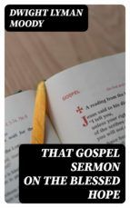 Portada de That Gospel Sermon on the Blessed Hope (Ebook)