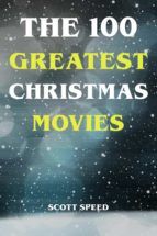 Portada de The 100 Greatest Christmas Movies (Ebook)