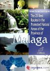 The 25 best routes in the Protected Nautral of the province of Malaga