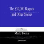 Portada de The $30,000 Bequest and Other Stories (Spanish Edition) (Ebook)