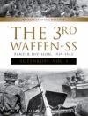 The 3rd Waffen-SS Panzer Division "Totenkopf," 1939-1943: An Illustrated History, Vol.1