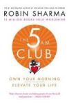 The 5 Am Club: Own Your Morning. Elevate Your Life.