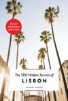 The 500 Hidden Secrets of Lisbon - Updated and Revised