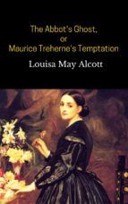 Portada de The Abbot's Ghost, or Maurice Treherne's Temptation (Ebook)