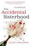 The Accidental Sisterhood