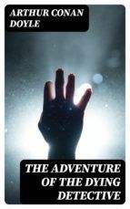 Portada de The Adventure of the Dying Detective (Ebook)