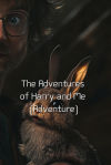 The Adventures of Harry and Me (Adventure)