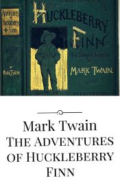 The Adventures of Huckleberry Finn (Ebook)