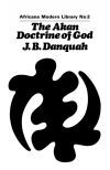 The Akan Doctrine of God