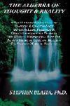 The Algebra of Thought & Reality: A New Operator Formulation for Classical & Quantum Logic Obviating