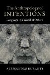 The Anthropology of Intentions