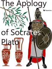 The Apology of Socrates (Ebook)