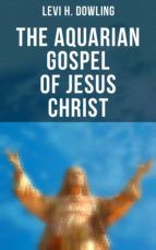 Portada de The Aquarian Gospel of Jesus Christ (Ebook)