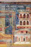 The Architecture in Giotto&acirc;s Paintings