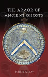 The Armor of Ancient Ghosts