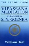 The Art of Living: Vipassana Meditation: As Taught by S. N. Goenka