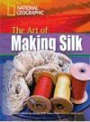 The Art of Making Silk