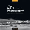 The Art of Photography, 2nd Edition: A Personal Approach to Artistic Expression