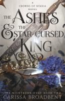 Portada de The Ashes and the Star-Cursed King