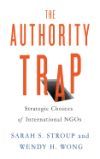 The Authority Trap: Strategic Choices of International NGOs