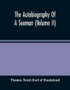 The Autobiography Of A Seaman (Volume Ii)