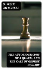 Portada de The Autobiography of a Quack, and The Case of George Dedlow (Ebook)