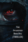 The Awakened Book One